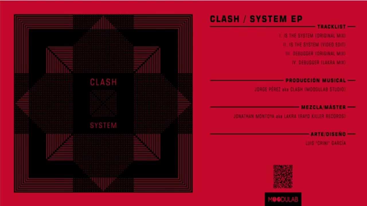 Watch Clash - Is The System ( Original Mix ) on YouTube Watch Clash - Is The System ( Original Mix ) on YouTube