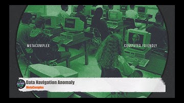 MetaComplex - Data Navigation Anomaly