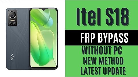 Itel S18 (S663L) Frp Bypass without PC Latest Updated Method 2025
