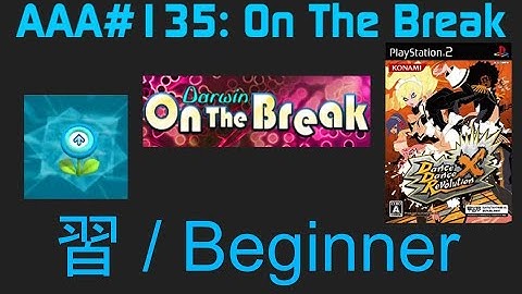 AAA#135 On The Break Beginner DDR X JP CS