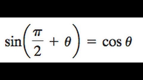 Show the trig identity sin( pi/2 + theta) = cos theta