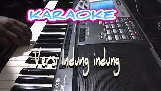 Karaoke Sholawat Badar Versi Indung - indung