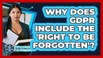 Why Does GDPR Include The 