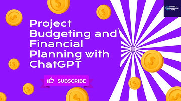 Budgeting and Financial Planning for Projects with ChatGPT: A Deep Dive