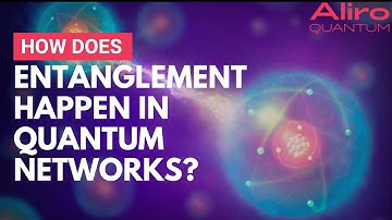 How does entanglement happen in quantum networks?