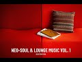 Neo-Soul & Lounge Music Vol. 1 Selected by Wil