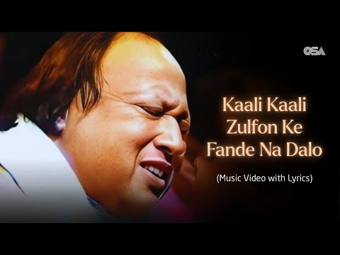 Kaali Kaali Zulfon Ke Fande Na Dalo (Lyric Video) | Ustad Nusrat Fateh Ali Khan | Evergreen Ghazal
