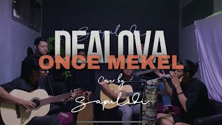Dealova - Once Mekel (Cover SapulidiMustic) #sapulidimustic