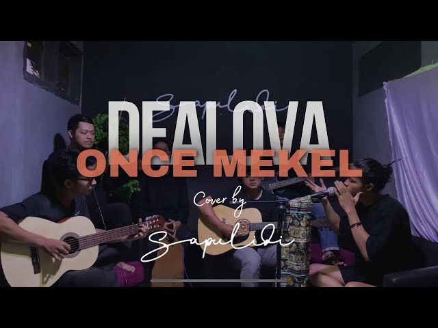 Dealova - Once Mekel (Cover SapulidiMustic) #sapulidimustic class=