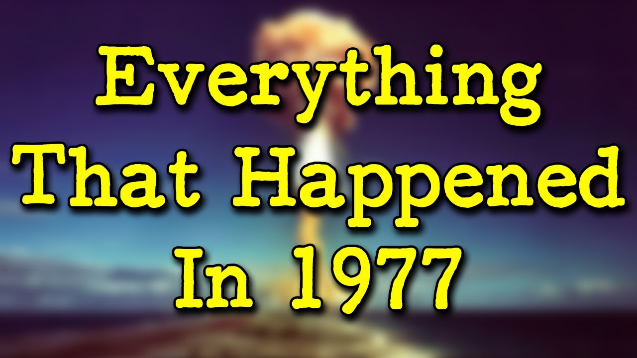 Recap: What Happened in 1977? | Fascinating History