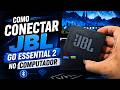 Como CONECTAR CAIXA JBL GO ESSENTIAL 2 no COMPUTADOR PC - PASSO a PASSO