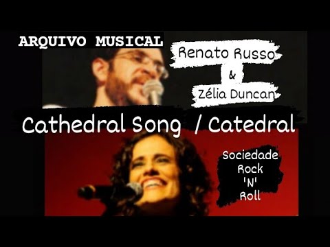 Dueto inédito // Renato Russo & Zélia Duncan - "Catedral Song" /  "catedral" - Clipe.