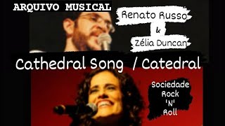 Video thumbnail of "Dueto inédito / Renato Russo & Zélia Duncan - "Cathedral Song" /  "Catedral" Clipe | Arquivo Musical"