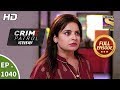 Crime Patrol Dastak - Ep 1040 - Full Episode - 14th May, 2019