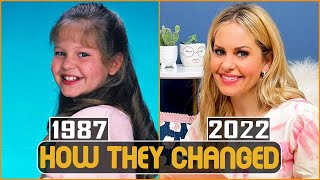 FULL HOUSE 1987 Cast Then and Now 2022 How They Changed