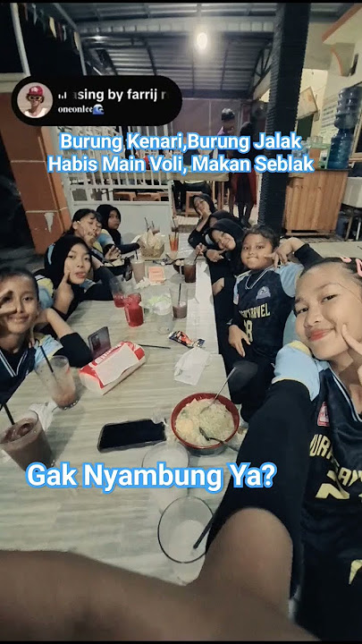 Burung Kenari, Burung Jalak, Habis main voli, makan seblak!!! #bolavoli #volleyball #sportmassage