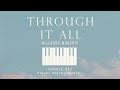 THROUGH IT ALL⎜Hillsong Worship (Female Key) - Piano Instrumental Cover by GershonRebong