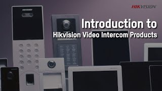 Introduction to Hikvision Video Intercom Products