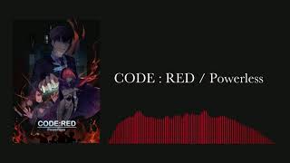 【CytusII】Powerless - CODE:RED (Official Audio)