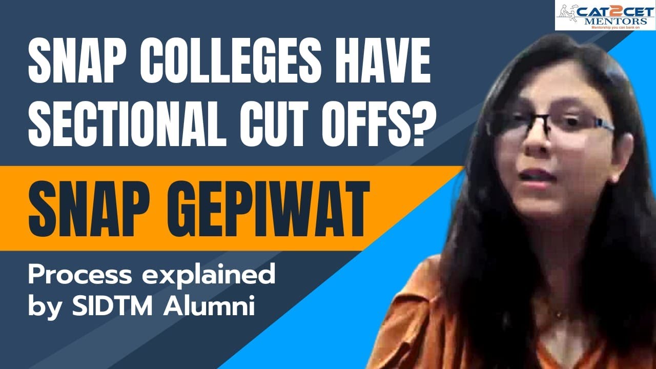 SNAP Colleges Have Sectional Cut Offs SNAP GEPIWAT Process Explained