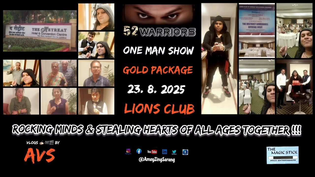 52 Warriors Of AVS ✨️🎩🌎👑 | One Man Show - Gold Package | Lions Club Hospitality & Reviews 23 08 2025