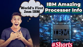 World's First 2nm🔥 Processor||IBM||2nm Technology||