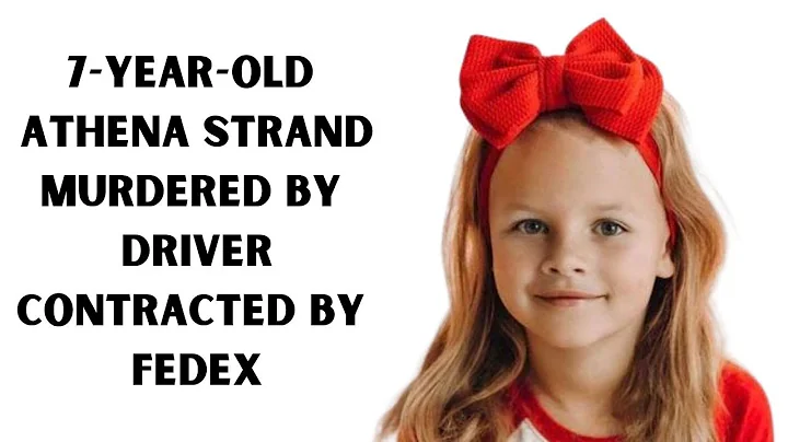 Athena Strand Murdered by Driver Contracted by #Fe...