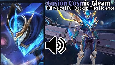 Gusion Cosmic Gleam Legend Skin Script Full voice & Effect - No password
