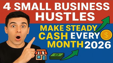 4 Small Business Hustles to start & Make Steady Cash Every Month in 2026 🚀