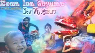 ESEM LAN GUYUMU cover musik Jathilan New Wiyogosuro