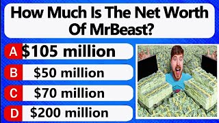 Famous How Much Is The Net Worth Of MrBeast|quiz general knowledge|question answer|trivia questions|MrBeast Profile
