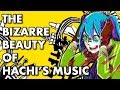 Capture de la vidéo The Bizarre Beauty Of Hachi's Music