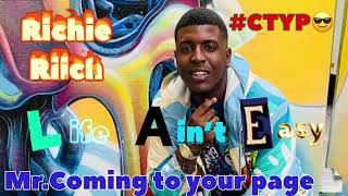 Richie Riich - Life Aint Easy Official Audio