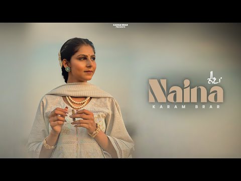 Naina | Karam Brar (Official Song) Offshore | Latest new Punjabi song 2023