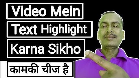 highlight anything in videos | Video me Text ko highlight kaise kare | Kinemaster |