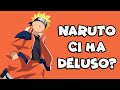 NARUTO CI HA DELUSO?