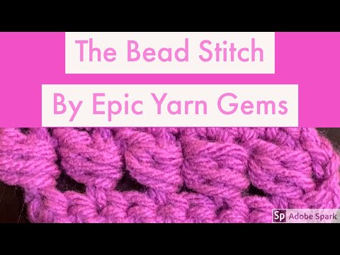 Learn The Bead Stitch With Epic Yarn Gems
