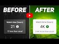 How to complete 4000 hours watch time on youtube fast