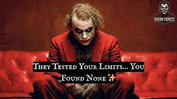 They Kept Testing Your Limits 👁🔥 Until They Realized You Have None To Find | Joker Speech