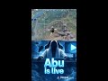 Live streaming of Abu is live