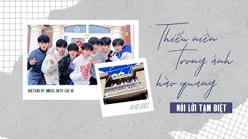 [VIETSUB] 《THIẾU NIÊN TRONG ÁNH HÀO QUANG - NÓI LỜI TẠM BIỆT》  TNT  THỜI ĐẠI THIẾU NIÊN ĐOÀN