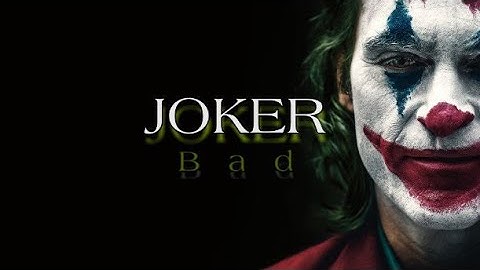 JOKER | Bad