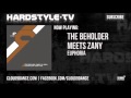 The Beholder meets Zany - Euphoria