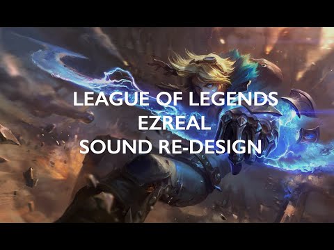 League of Legends | Ezreal - Arcane Shift Ability Sound Re-Design - YouTube