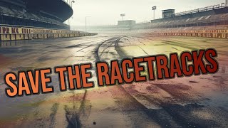 How to save racetracks across the country! [Use it or lose it]