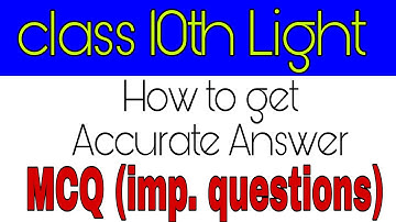 2021 Light physics class 10th MCQ, important questions for board exam, science by Amit sir, cbse10th
