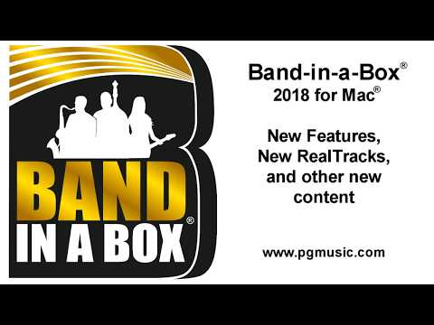 Band-in-a-Box® 2018 for Mac®!  New Features, RealTracks, and other content!