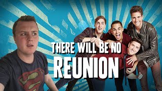 Big Time Rush WON'T Have A Reunion and Here's Why