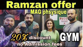 MAG phsysique Gym Ramzan Offer