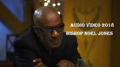Bishop Noel Jones | AUG 29 2018 - God Said You Are Good